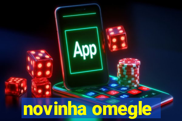 novinha omegle